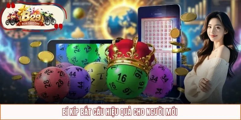 Bí kíp bắt cầu hiệu quả cho người mới 