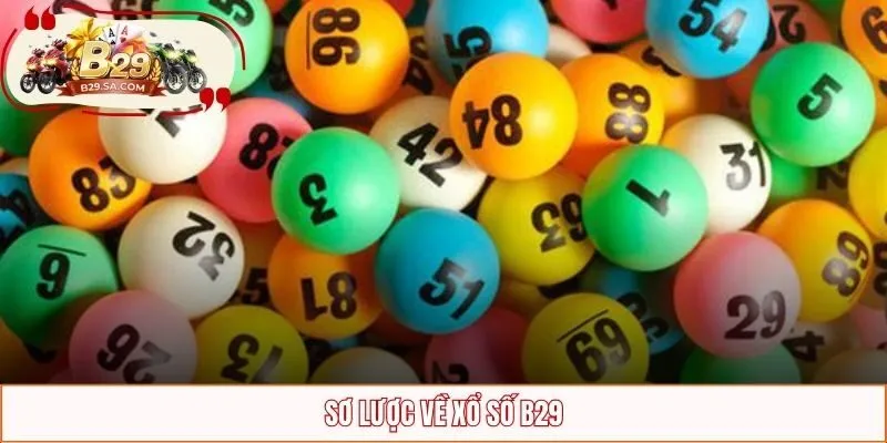 Sơ lược về xổ Số B29