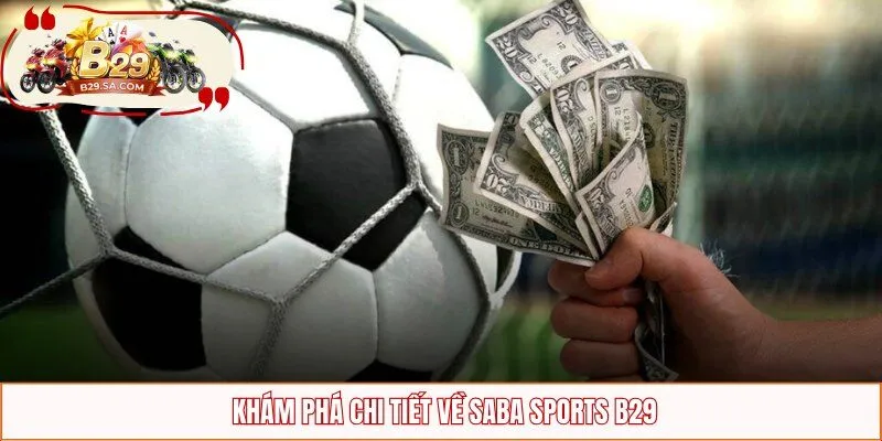  Khám phá chi tiết về SABA Sports B29