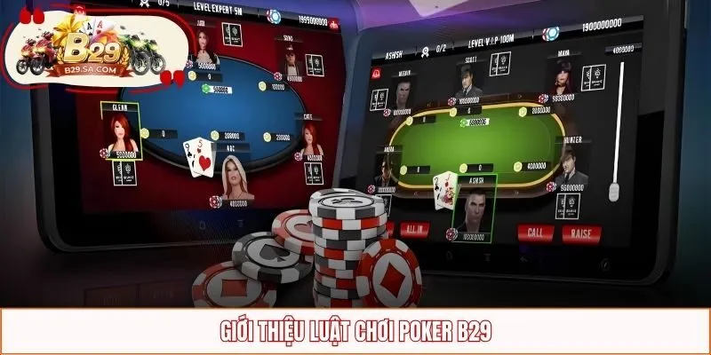 Giới thiệu luật chơi poker B29