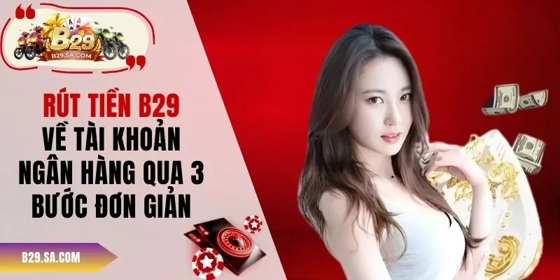rút tiền B29