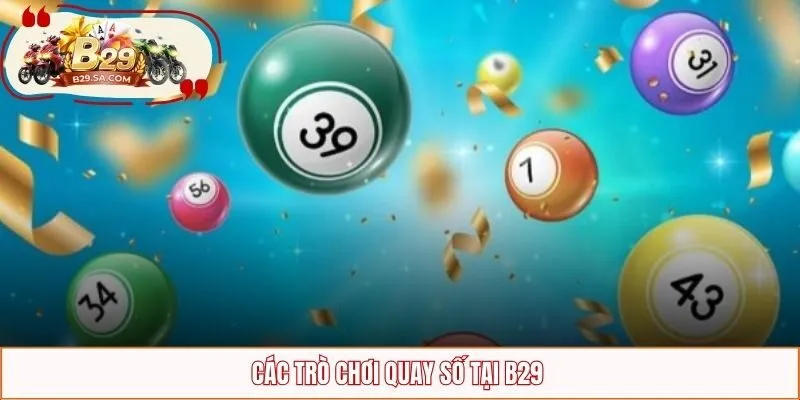 Các trò chơi quay số tại B29